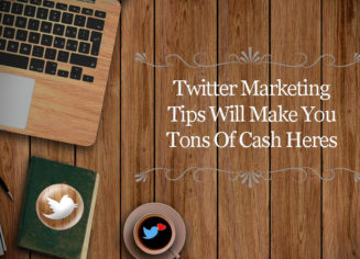Twitter Marketing Tips Will Make You Tons Of Cash Heres How