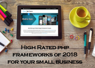 HIGH RATED PHP FRAMEWORKS OF 2018 FOR YOUR SMALL BUSINESS