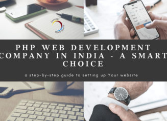 PHP Web Development Company India Is A Smart Choice